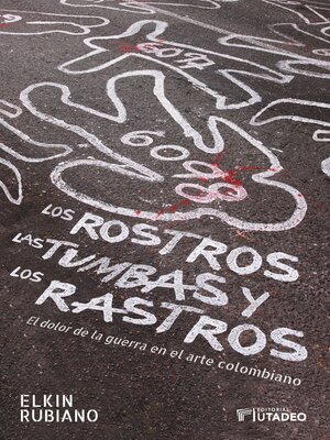 cover image of Los rostros, las tumbas y los rastros